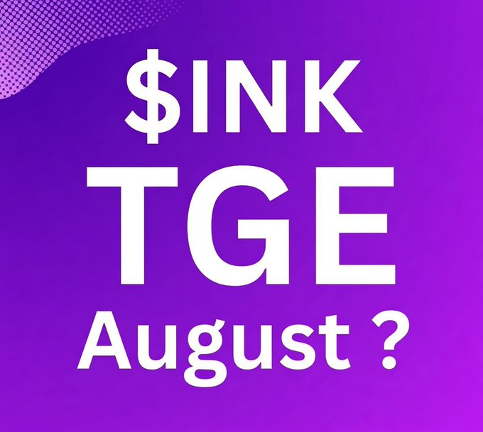 A bold graphic on a purple background displays the white text '$INK TGE August ?', promoting an upcoming token generation event.