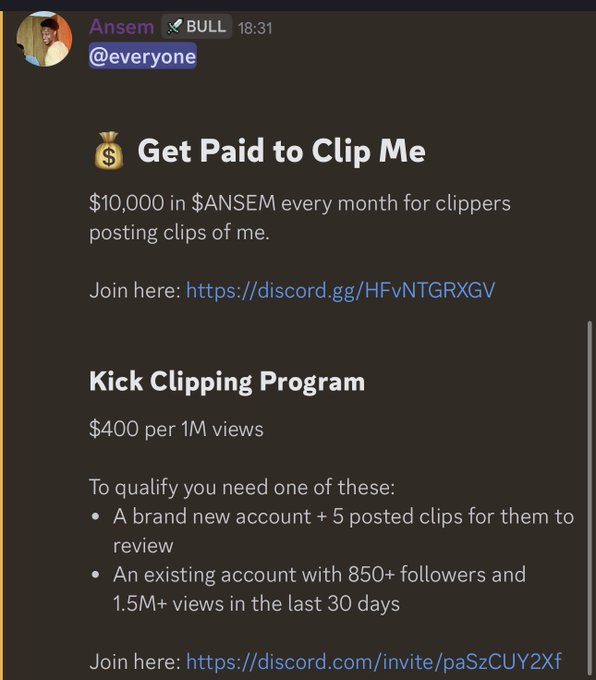 The image shows a Discord announcement from streamer Ansem offering $10,000 monthly in $ANSEM token payments to clip creators, with a Kick Clipping Program paying $400 per 1M views for accounts meeting follower and view thresholds. This directly supports the accompanying post's message about Ansem paying real money in his own token to incentivize content clipping around his brand.