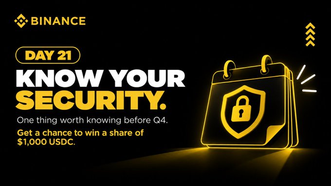Binance promotional graphic for 'DAY 21: KNOW YOUR SECURITY' campaign with text 'One thing worth knowing before Q4. Get a chance to win a share of $1,000 USDC.' alongside a glowing calendar and shield icon.