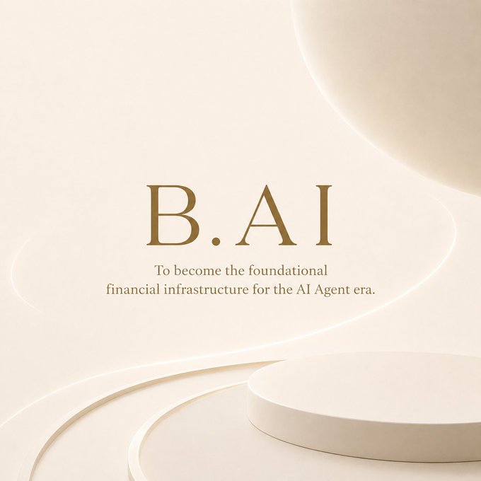 The image features a white background with the text "B.AI" written in gold letters, which appears to be part of an advertisement or promotional material. The text also includes the phrase "To become the foundational financial infrastructure for the AI Agent era." This suggests that B.AI is creating the necessary tools and systems to support artificial intelligence (AI) technology, making it more accessible and efficient for businesses and individuals alike.