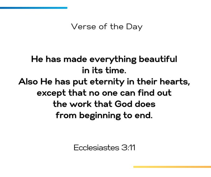 A 'Verse of the Day' graphic displaying Ecclesiastes 3:11: 'He has made everything beautiful in its time. Also He has put eternity in their hearts, except that no one can find out the work that God does from beginning to end.'