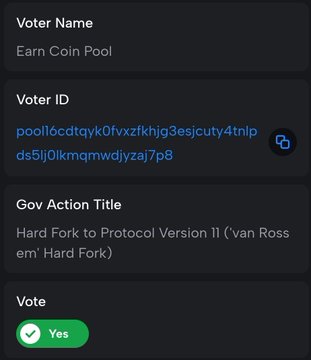 A dark-themed cardano governance voting confirmation card displays a "Yes" vote for the "Hard Fork to Protocol Version 11 ('van Rossem' Hard Fork)" gov action, with the voter identified as "Earn Coin Pool" and voter ID "pool16cdtqyk0fvxzfkhjg3esjcuty4tnlpds5ij0lkmqmwdyjzaj7p8", supporting the user's post about voting YES as both a dRep and SPO.