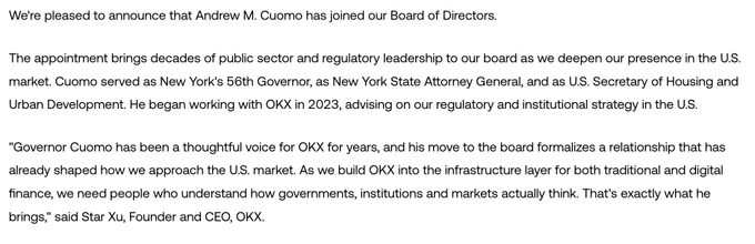 Former New York Governor Andrew M. Cuomo has joined cryptocurrency exchange OKX's Board of Directors, bringing decades of public sector experience to the role.

Key text visible: "Andrew M. Cuomo has joined our Board of Directors," along with references to his roles as "New York's 56th Governor, as New York State Attorney General, and as U.S. Secretary of Housing and Urban Development," and a quote from OKX Founder and CEO Star Xu.