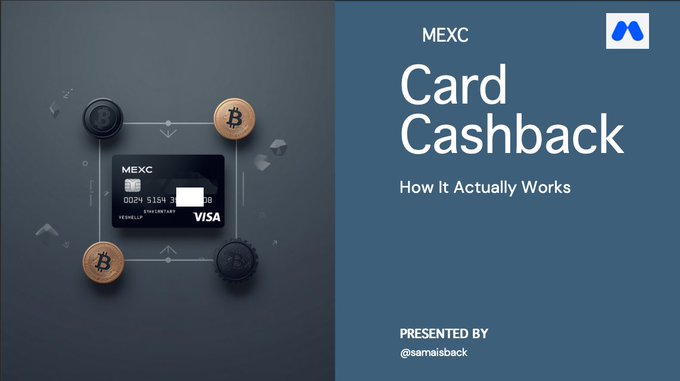 A promotional graphic for MEXC 'Card Cashback: How It Actually Works' featuring a Visa card surrounded by Bitcoin coins, presented by @samaisback.