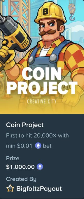 A colorful cartoon construction worker wearing a yellow hard hat and blue overalls holds a power drill in front of a construction site, with bold text reading "COIN PROJECT - CREATIVE CITY." The promotional graphic advertises a $1,000.00 prize for the first player to hit 20,000x with a minimum $0.01 bet, created by BigfoltzPayout, matching the post's announcement of an extra $1,000 prize for hitting the max win.