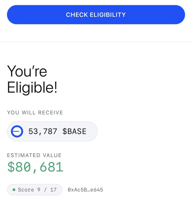 A screenshot of the "CHECK ELIGIBILITY" calculator showing a "You're Eligible!" confirmation for 53,787 $BASE tokens with an estimated value of $80,681 and a score of 9/17. This directly supports the post's claim of eligibility for 53K $BASE tokens from one of the author's multiple wallets.
