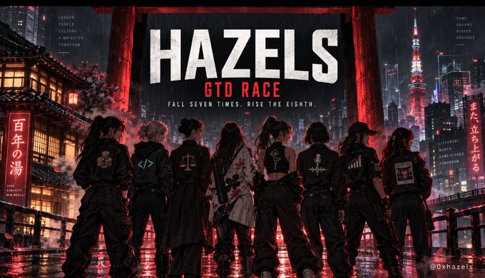 A cinematic poster for "HAZELS GTO RACE" with the tagline "FALL SEVEN TIMES, RISE THE EIGHTH" shows nine silhouetted figures in tactical gear standing before a rain-soaked, neon-lit Tokyo skyline featuring Tokyo Tower and Japanese text. The image visually embodies the NFT project's narrative-driven approach by presenting a stylized, anime-inspired team of characters ready for an urban race, reinforcing the post's point that Hazels prioritizes building a complete fictional worldview over mere scarcity or hype.