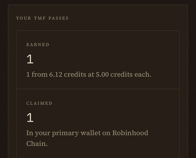 A digital interface on a dark brown background displays "YOUR TMF PASSES" with an "EARNED" section showing "1 from 6.12 credits at 5.00 credits each," and a "CLAIMED" section showing "1" in the primary wallet on Robinhood Chain.
