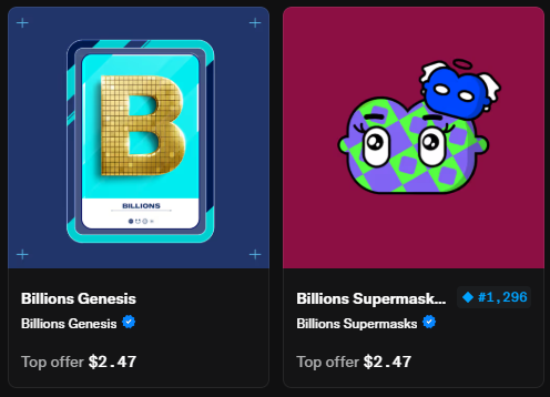 Two NFT listings: 'Billions Genesis' and 'Billions Supermasks #1,296', both with top offers of $2.47.
