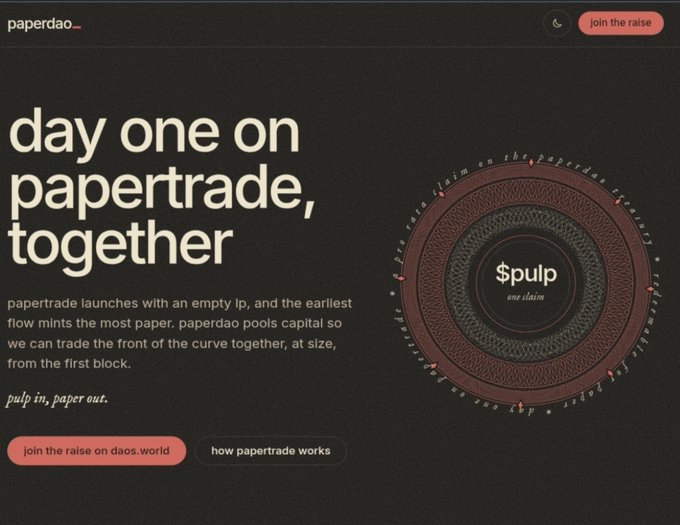 Website screenshot for paperdao titled 'day one on papertrade, together', describing a pulp-based trading launch with a '$pulp one claim' graphic and 'join the raise on daos.world' button.