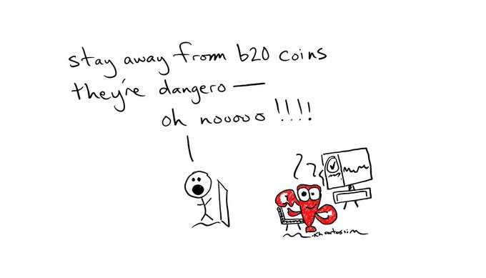 A hand-drawn cartoon showing a stick figure warning 'stay away from b20 coins they're dangerous' while a small devil character happily looks at a chart displaying a green upward trend, captioned 'oh nooooo !!!!'