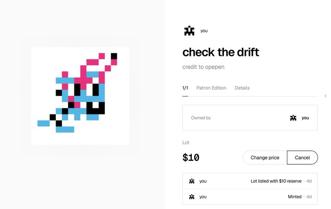 A digital marketplace listing for a pixel art NFT titled 'check the drift' credited to otepen, showing a 1/1 Patron Edition listed for $10 with options to 'Change price' or 'Cancel'.