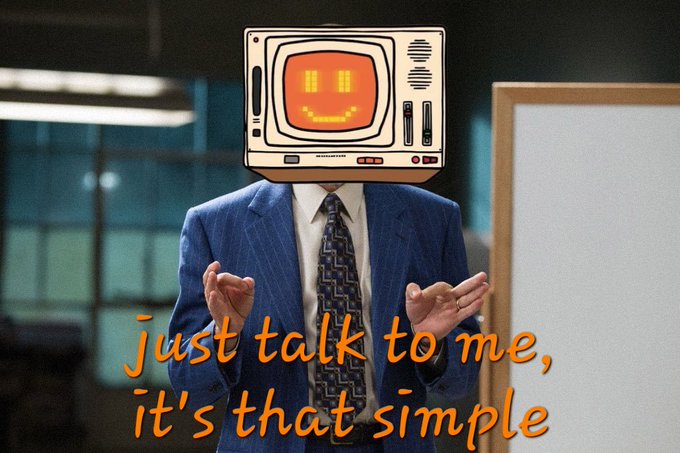 An AI-generated image of a man in a blue suit with a retro television set displaying a smiley face for a head, with the text 'just talk to me, it's that simple'.