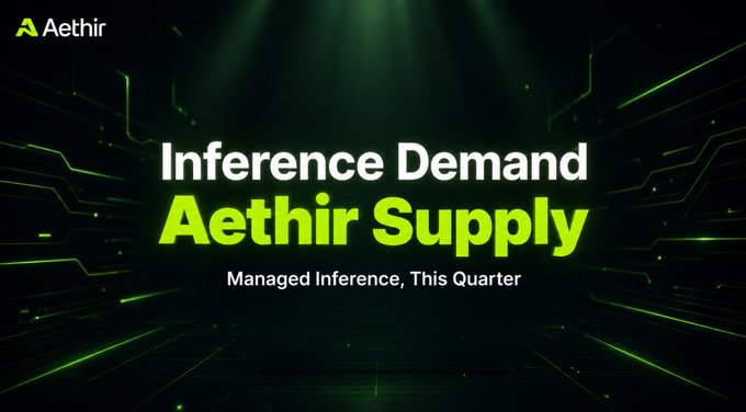A promotional graphic features the Aethir logo and text reading 'Inference Demand Aethir Supply Managed Inference, This Quarter' against a green circuit board background.