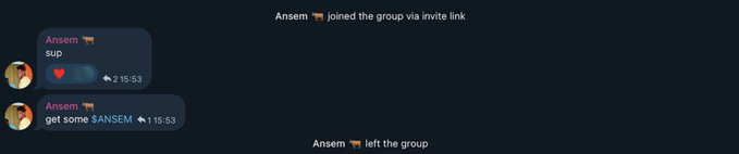 A Telegram chat screenshot showing Ansem briefly joining and leaving a group via invite link, with his two messages reading "sup" and "get some $ANSEM" before exiting.