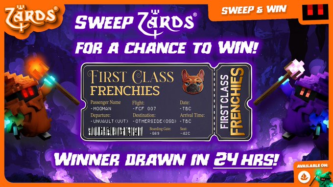 A colorful Zards® “Sweep & Win” promo shows a First Class Frenchies ticket graphic and announces, “Winner Drawn in 24 Hrs!” The giveaway features 1 × @FrenchiesFirst GTD Mint Pass, requires a minimum sweep of 1 Zard, and awards all sweepers 100k FREE $ZARDS.