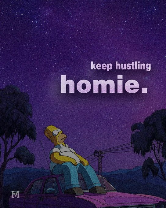 Homer Simpson sits slumped on the roof of his car under a starry purple night sky, with the text "keep hustling homie." displayed prominently above him, capturing a mood of quiet perseverance that aligns with the post's message about maintaining presence and ongoing effort.