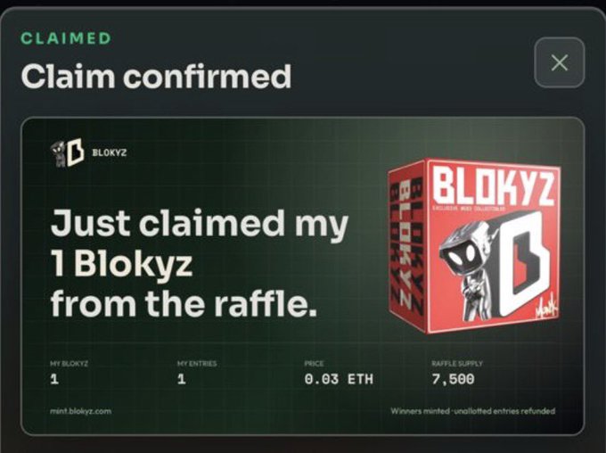 A 'CLAIMED' confirmation screen showing 'Claim confirmed' with text reading 'Just claimed my 1 Blokyz from the raffle' alongside an image of a red 'BLOKYZ' collectible box, priced at 0.03 ETH with 7,500 raffle supply.