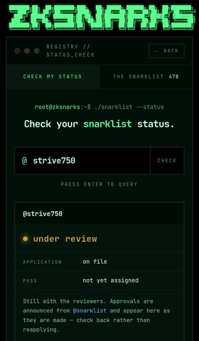 A terminal-style interface from 'ZKSNARKS' showing a snarklist status check for user '@strive750', with their application listed as 'under review' and 'on file'.