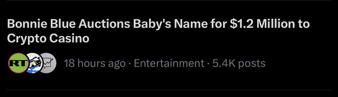 A news headline reads 'Bonnie Blue Auctions Baby's Name for $1.2 Million to Crypto Casino' from RT, posted 18 hours ago in the Entertainment category.