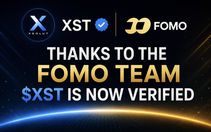 A promotional graphic with a dark space-themed background featuring the X (XSOLUT) and FOMO logos at the top, displaying the message "THANKS TO THE FOMO TEAM $XST IS NOW VERIFIED" in bold white and gold text, celebrating the verification of the $XST token on the FOMO platform.