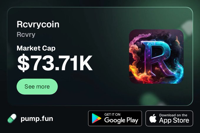 A promotional graphic for 'Rcvrycoin' (ticker Rcvry) on pump.fun showing a market cap of $73.71K with download links to Google Play and the App Store.