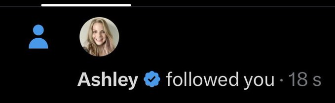 An Instagram notification showing 'Ashley ✓ followed you · 18 s' with her profile photo.