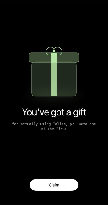 Mobile app screen with a green gift box illustration and text reading 'You've got a gift - for actually using Talise, you were one of the first' above a 'Claim' button.