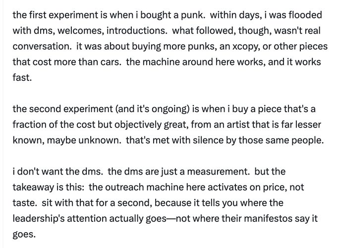 A text passage describes two experiments buying NFTs—one expensive (a punk) that drew immediate DMs from the crypto community focused on purchasing more high-priced pieces, and another cheaper but higher-quality piece from a lesser-known artist that was met with silence—concluding that the outreach machine activates on price, not taste. The caption relates to the accompanying comment by suggesting that the community's price-driven attention reflects the type of collectors it attracts rather than genuine appreciation of art.