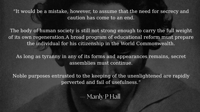 A quote by Manly P Hall displayed over a black and white portrait, discussing secrecy, education reform, and the World Commonwealth.