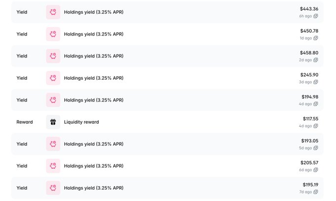A list of transaction records showing multiple 'Yield' entries for 'Holdings yield (3.25% APR)' and one 'Liquidity reward', with various dollar amounts and days ago.