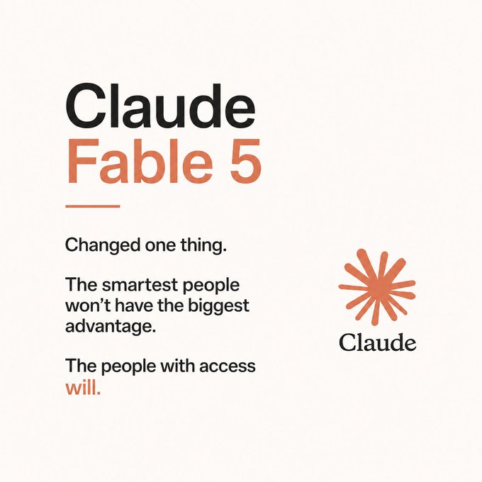 A minimalist marketing slide titled "Claude Fable 5," stating "Changed one thing. The smartest people won't have the biggest advantage. The people with access will," featuring the Claude logo.