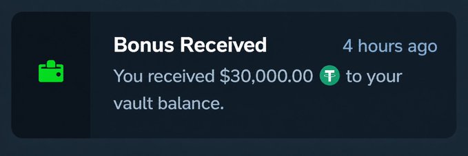 A notification reading "Bonus Received - You received $30,000.00 T to your vault balance" shown from 4 hours ago.