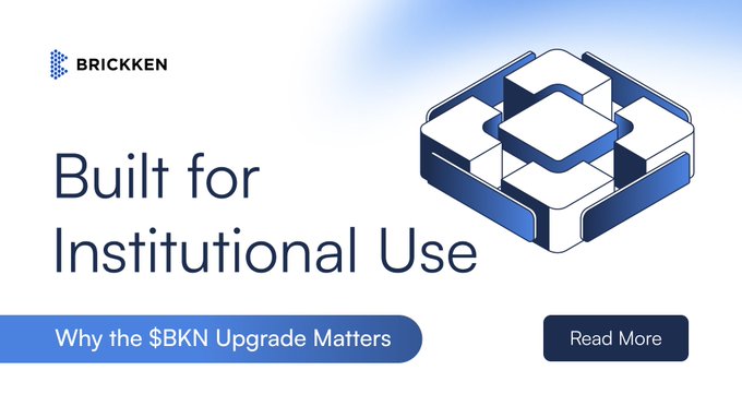 The image is a promotional graphic for Brickken featuring the tagline "Built for Institutional Use" with a subheading "Why the $BKN Upgrade Matters," alongside a "Read More" button. The accompanying post emphasizes institutional-grade infrastructure for tokenized assets, which aligns with the image's focus on Brickken's $BKN upgrade being designed for enterprise adoption within existing financial and regulatory frameworks.