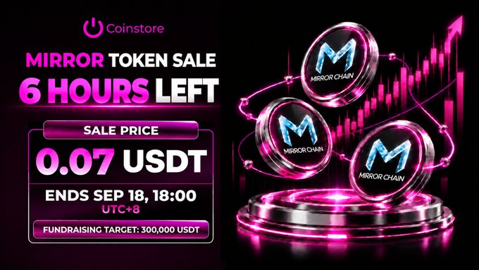 A cryptocurrency promotional graphic for 'MIRROR CHAIN' on the Coinstore platform, showing a token sale price of 0.07 USDT ending September 18th at 18:00 UTC+8, with a fundraising target of 300,000 USDT.