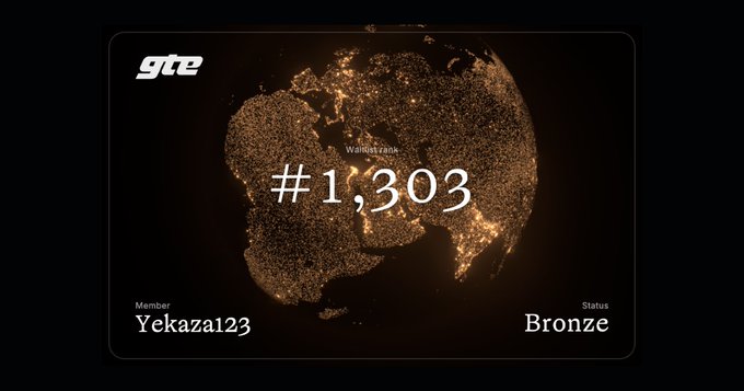 A digital membership card from GTE showing a glowing globe, member name "Yekaza123", rank "#1,303", and Bronze status on a dark background.