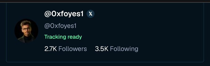 A social media profile card for user @0xfoyes1 showing 'Tracking ready' in green text, with 2.7K followers and 3.5K following.