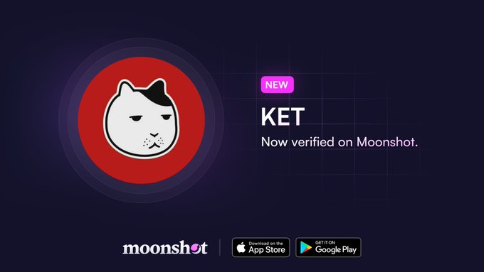 A promotional graphic for KET, displayed with the text "NEW" and "KET - Now verified on Moonshot." against a dark purple background, featuring a cartoon cat logo and Moonshot's app download badges for the App Store and Google Play.