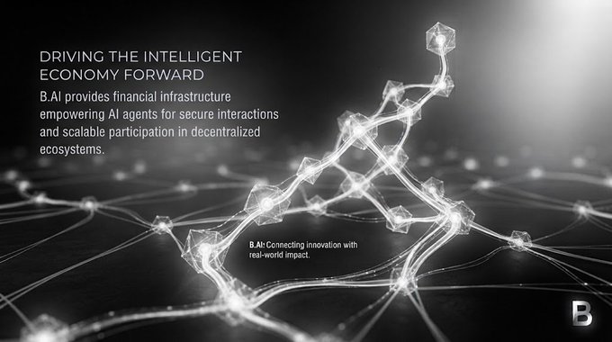 A similar dark digital graphic titled "DRIVING THE INTELLIGENT ECONOMY FORWARD," detailing that "B.AI provides financial infrastructure empowering AI agents..." over a glowing geometric network background, featuring the "B" logo.