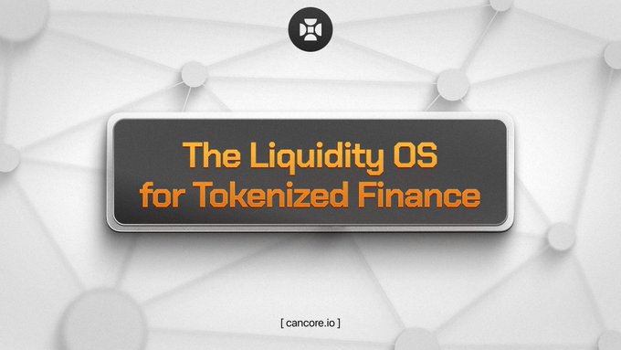 A promotional graphic with the text 'The Liquidity OS for Tokenized Finance' by Cancore (cancore.io), featuring a network-like background design.
