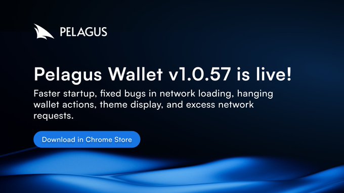 An announcement graphic for Pelagus Wallet v1.0.57, listing improvements like faster startup and bug fixes, with a blue 'Download in Chrome Store' button on a dark blue background.