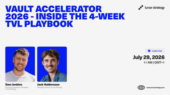 Promotional graphic for a Lunar Strategy event titled "VAULT ACCELERATOR 2026 - INSIDE THE 4-WEEK TVL PLAYBOOK," featuring photos of speakers Sam Jenkins and Jack Haldorsson, scheduled for July 29, 2026 at 11 AM GMT+1.