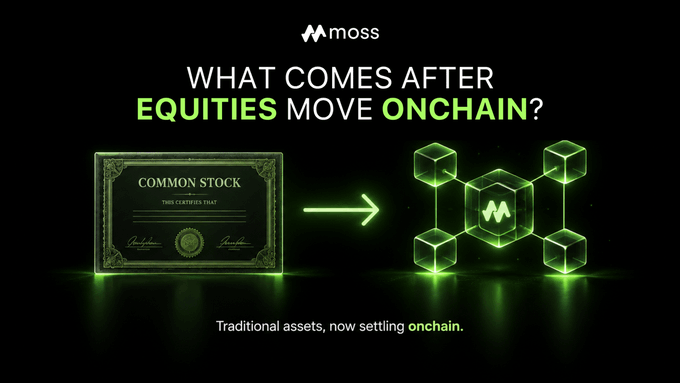 A promotional graphic for 'moss' asking 'WHAT COMES AFTER EQUITIES MOVE ONCHAIN?' showing a common stock certificate transforming into a blockchain icon, with text 'Traditional assets, now settling onchain.'