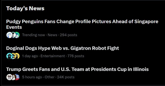 A Reddit 'Today's News' feed showing trending posts including 'Pudgy Penguins Fans Change Profile Pictures Ahead of Singapore Events' (Trending now · News · 294 posts), 'Doginal Dogs Hype Web vs. Gigatron Robot Fight' (1 day ago · Entertainment · 776 posts), and 'Trump Greets Fans and U.S. Team at Presidents Cup in Illinois' (5 hours ago · Other · 24K posts).