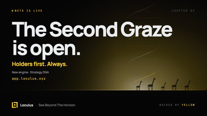 Promotional graphic for 'Locus' app announcing 'The Second Graze is open' for Chapter 02, backed by Yellow, with the tagline 'Holders first. Always.'
