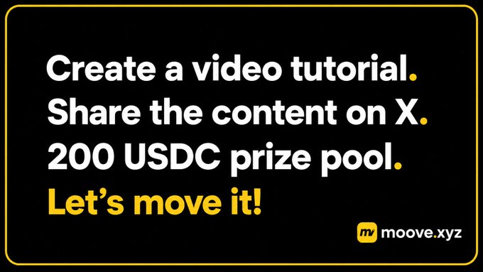 A promotional graphic reading 'Create a video tutorial. Share the content on X. 200 USDC prize pool. Let's move it!' with the moove.xyz logo.