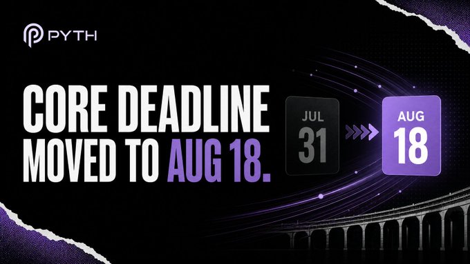 Promotional graphic from Pyth announcing that the 'Core Deadline Moved to Aug 18', showing a transition from July 31 to August 18.