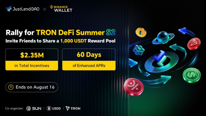 The promotional image announces the "Rally for TRON DeFi Summer S2" campaign co-organized by JustLendDAO and Binance Wallet, featuring $2.35M in total incentives over 60 days of enhanced APRs, with the event ending on August 16 and co-organizers SUN, USDD, and TRON. It visually reinforces the post's message about increased liquidity and opportunity within the TRON DeFi ecosystem through vibrant graphics of coins and a central "L" emblem surrounded by orbital arrows symbolizing circulation and rewards.