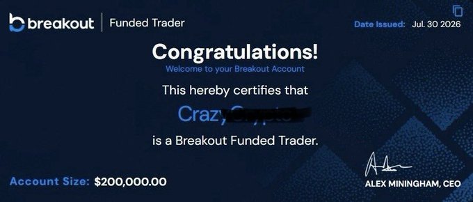 A Breakout Funded Trader certificate dated July 30, 2026, certifying "CrazyOperator" as a funded trader with a $200,000 account size, signed by CEO Alex Miningham. The image directly celebrates the social media post's announcement of someone getting funded through the poster's trading signals and VIP group.