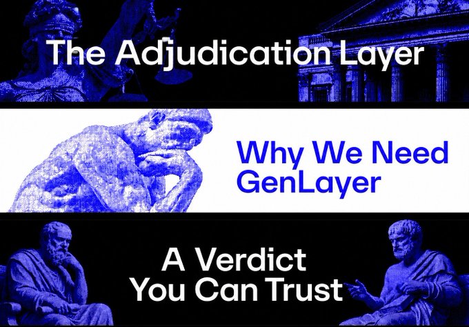 A blue-tinted graphic titled 'The Adjudication Layer' with three text panels reading 'The Adjudication Layer,' 'Why We Need GenLayer,' and 'A Verdict You Can Trust,' overlaid on imagery of classical statue figures and architecture.